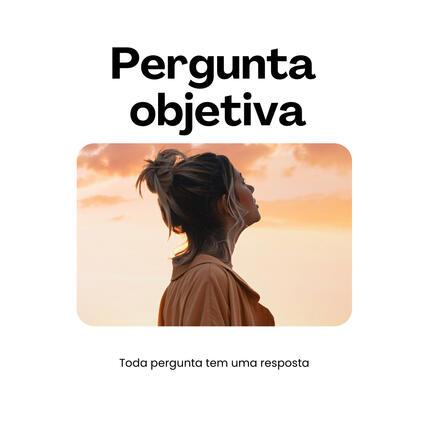 Pergunta Objetiva R$25,00